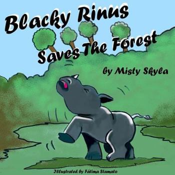 Paperback Blacky Rinus Saves the Forest Book