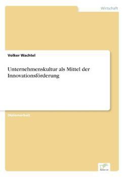 Paperback Unternehmenskultur als Mittel der Innovationsförderung [German] Book
