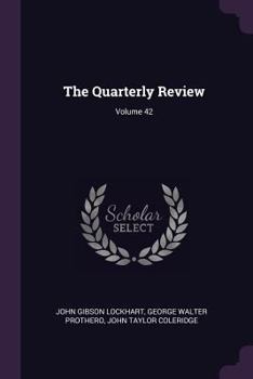 Paperback The Quarterly Review; Volume 42 Book