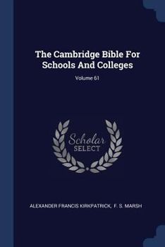 Paperback The Cambridge Bible For Schools And Colleges; Volume 61 Book