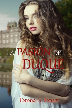 Paperback La pasión del duque [Spanish] Book