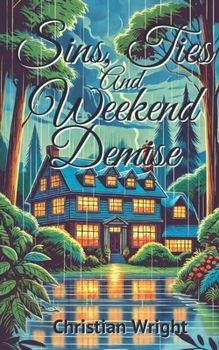 Paperback Sins, Ties, and Weekend Demise Book