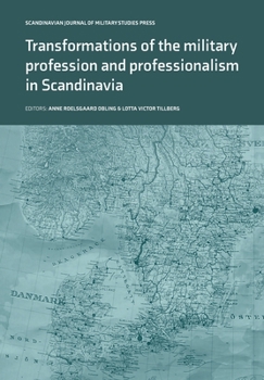 Paperback Transformations of the Military Profession and Professionalism in Scandinavia Book