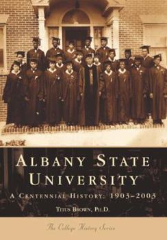Paperback Albany State University: 1903-2003 Book