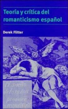 Paperback Teoría Y Crítica del Romanticismo Español Book