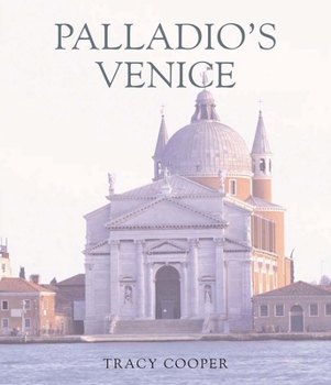 Hardcover Palladio's Venice: Architecture and Society in a Renaissance Republic Book