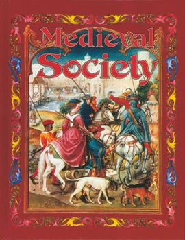 Medieval Society (Medieval World) - Book  of the Medieval World