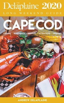 Paperback Cape Cod - The Delaplaine 2020 Long Weekend Guide Book