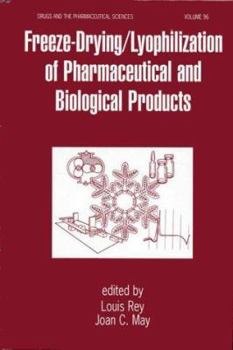 Hardcover Freeze-Drying and Lyophilization of Pharmaceutical and Biological Products Book