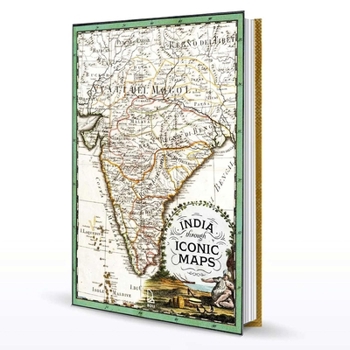 Hardcover India Through Iconic Maps Book