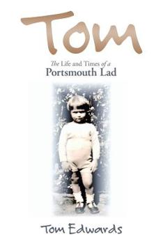 Paperback Tom: The Life and Times of a Portsmouth Lad Book