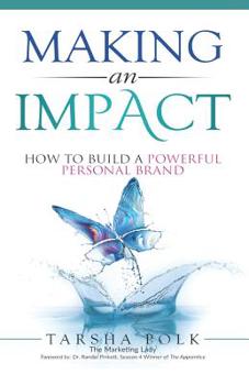 Paperback Making an Impact: How to Build a Powerful Personal Brand Book
