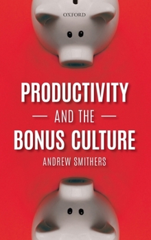 Hardcover Productivity and the Bonus Culture Book
