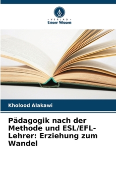Paperback Pädagogik nach der Methode und ESL/EFL-Lehrer: Erziehung zum Wandel [German] Book
