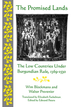 Hardcover The Promised Lands: The Low Countries Under Burgundian Rule, 1369-1530 Book