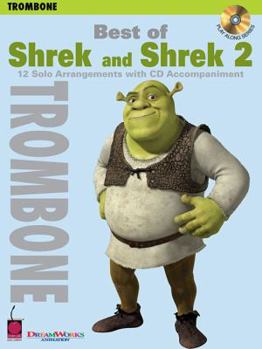 Paperback Best of Shrek and Shrek 2, Trombone: 12 Solo Arrangements with CD Accompaniment [With CD (Audio)] Book