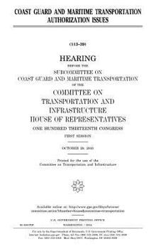 Coast Guard and maritime transportation authorization issues