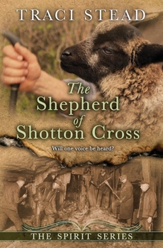 Paperback The Shepherd of Shotton Cross Book