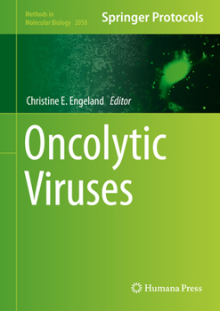Oncolytic Viruses - Book #2058 of the Methods in Molecular Biology