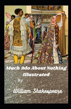 Much Ado About Nothing Illustrated