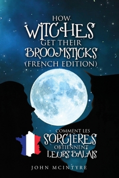 Paperback Comment les Sorcières Obtiennent Leurs Balais [French] Book