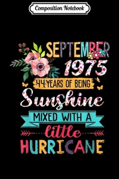 Composition Notebook: Womens September Girls 1975 44 Years Old Awesome Since 1975  Journal/Notebook Blank Lined Ruled 6x9 100 Pages