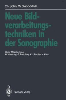 Paperback Neue Bildverarbeitungstechniken in Der Sonographie [German] Book