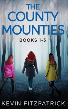 Hardcover The County Mounties - Books 1-3 Book