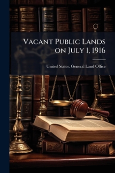 Paperback Vacant Public Lands on July 1, 1916 Book