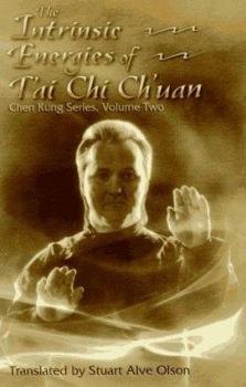 Paperback The Intrinsic Energies of T'Ai Chi Ch'uan Book