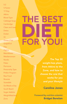 Mass Market Paperback The Best Diet for You!: The Top 30 Weight-Loss Plans, from Atkins to the Zone, and How to Choose the One That Works for You and Your Lifestyle Book