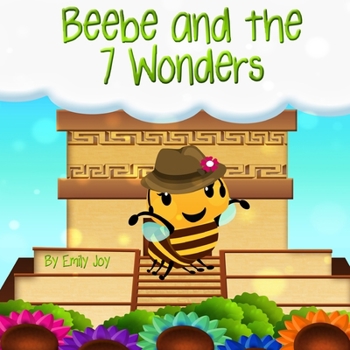 Paperback Beebe and the 7 Wonders Book
