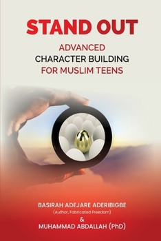 Paperback Stand Out: Advanced Character Building for Muslim Teens Book