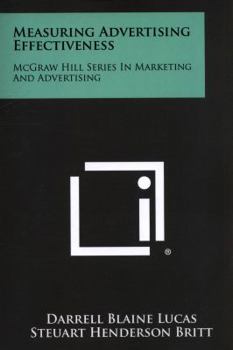 Paperback Measuring Advertising Effectiveness: McGraw Hill Series In Marketing And Advertising Book