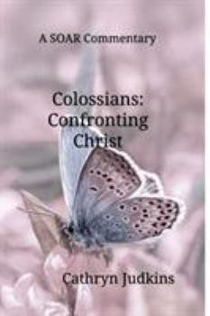Paperback Colossians: Confronting Christ Book