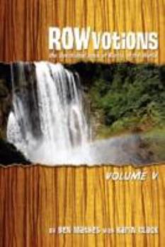 Paperback ROWvotions Volume V: The Devotional Book of Rivers of the World Book