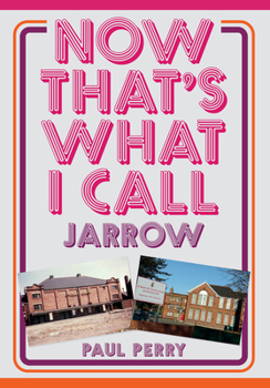 Paperback Now That's What I Call Jarrow Book