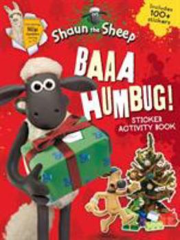 Baaa Humbug! A Shaun the Sheep Sticker Activity Book (Shaun the Sheep Movie Tie-ins)