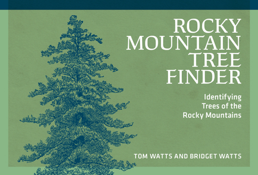 Paperback Rocky Mountain Tree Finder: Identifying Trees of the Rocky Mountains Book