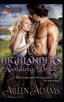 The Highlander's Runaway Bride - Book #3 of the Highland Legacies