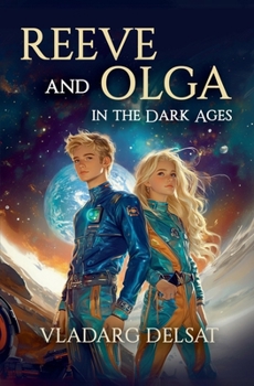 Paperback Reeve and Olga in the Dark Ages Book
