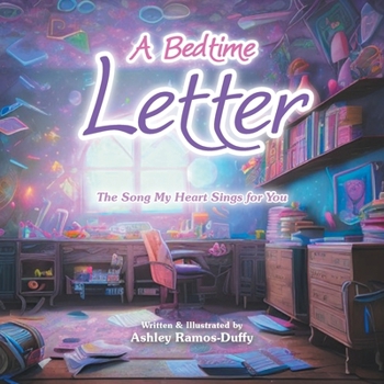 A Bedtime Letter: The Song My Heart Sings for You