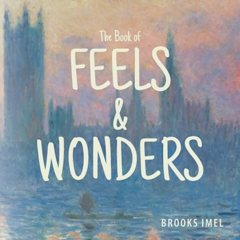 Paperback The Book of Feels & Wonders Book