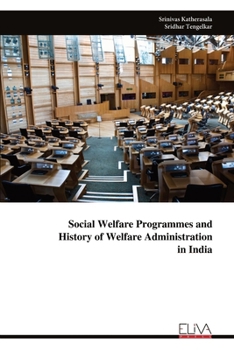 Paperback Social Welfare Programmes and History of Welfare Administration in India Book