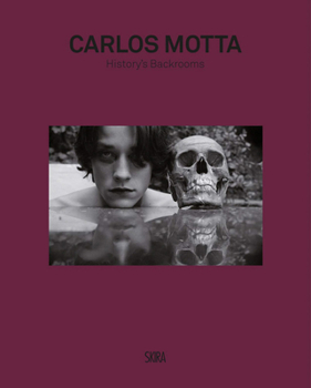 Hardcover Carlos Motta: History's Back Rooms Book