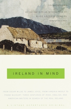 Paperback Ireland in Mind: An Anthology: Three Centuries of Irish, English, and American Writers in Search of the Real Ireland Book