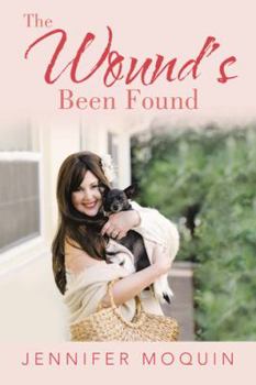 Paperback The Wound's Been Found Book