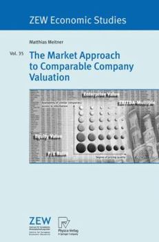 Paperback The Market Approach to Comparable Company Valuation Book