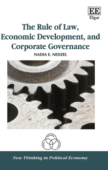 Hardcover The Rule of Law, Economic Development, and Corporate Governance Book