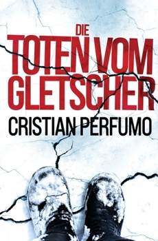 Paperback Die Toten vom Gletscher [German] Book